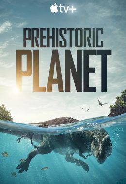 Prehistoric Planet الموسم الاول