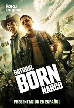 Natural Born Narco الموسم الاول