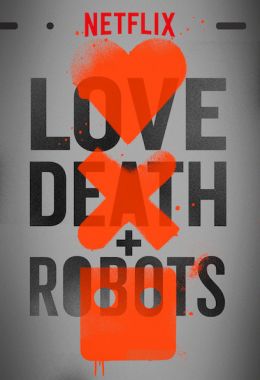 Love, Death & Robots الموسم الاول