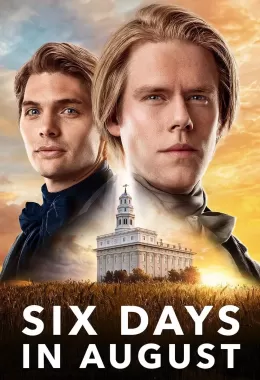 Six Days in August