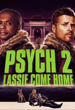 Psych 2: Lassie Come Home