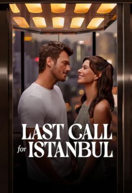 Last Call for Istanbul مترجم