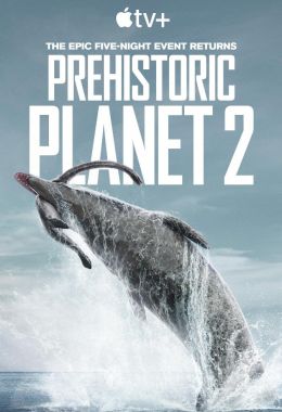 Prehistoric Planet الموسم الثاني
