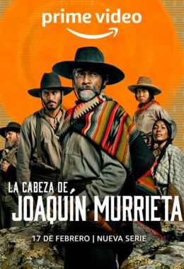 La Cabeza de Joaquín Murrieta الموسم الاول