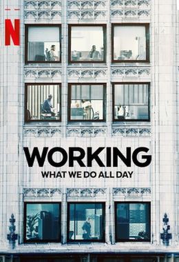 Working: What We Do All Day الموسم الاول