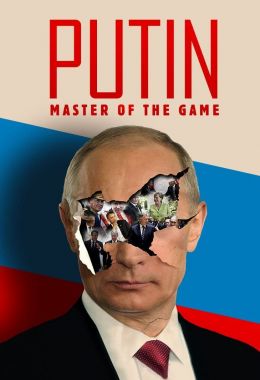 Putin: Master Of The Game