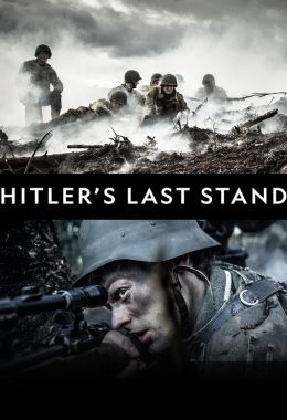 Hitlers Last Stand