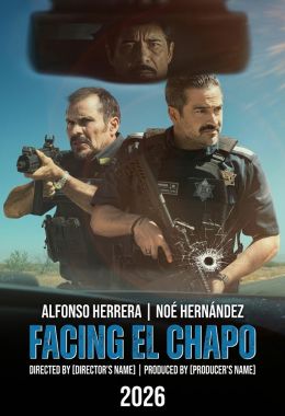 Facing El Chapo