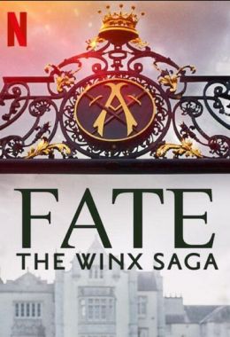 Fate: The Winx Saga الموسم الاول