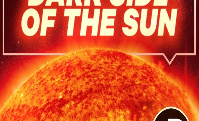 The Dark Side Of The Sun - 1